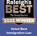 2022 winner | voted best immigration law firm | Raleigh's Best | The News & Observer